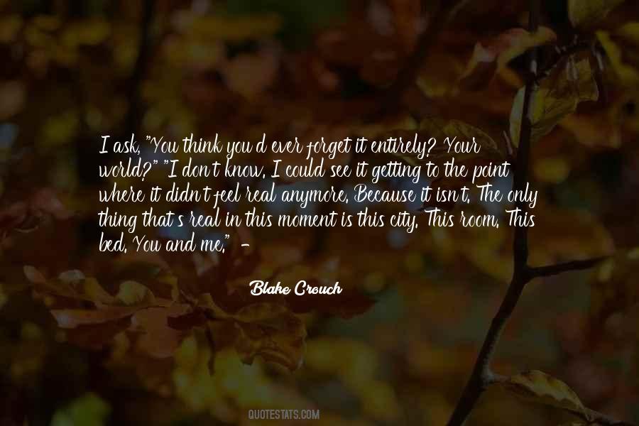 You Could See Me Quotes #925017