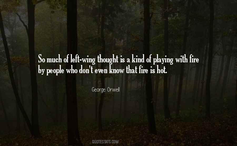 Hot As Fire Quotes #450157