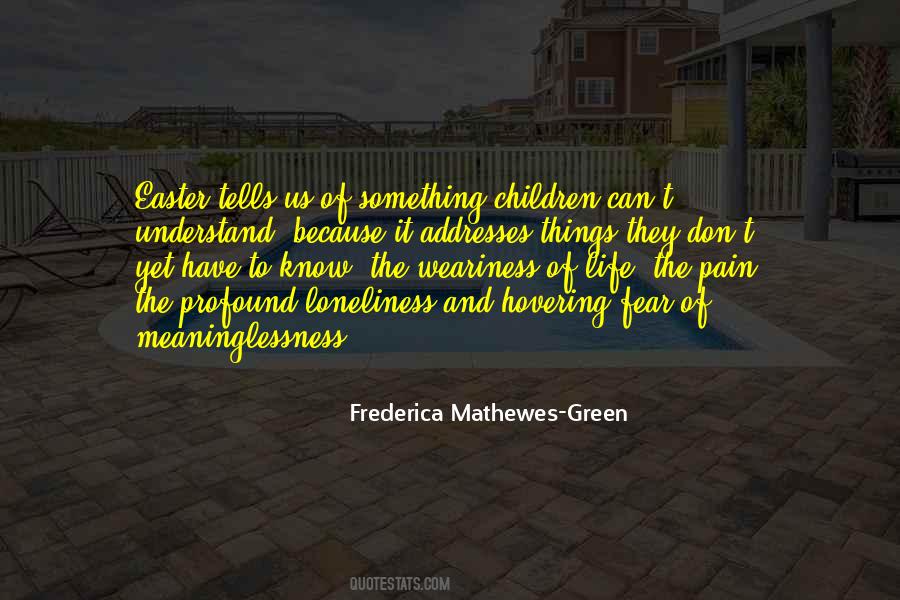 Fear Loneliness Quotes #1178757