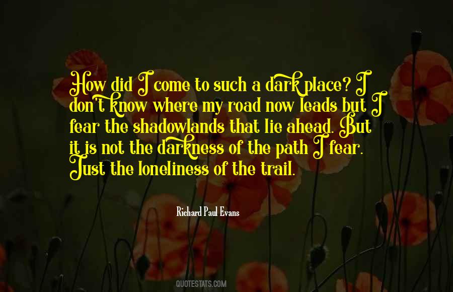 Fear Loneliness Quotes #1543847
