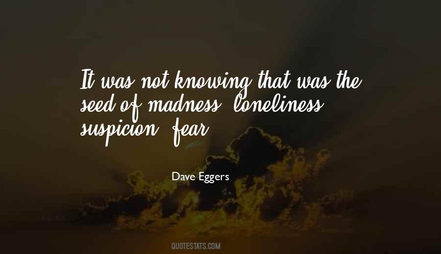 Fear Loneliness Quotes #1600064