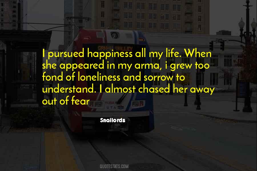 Fear Loneliness Quotes #164277