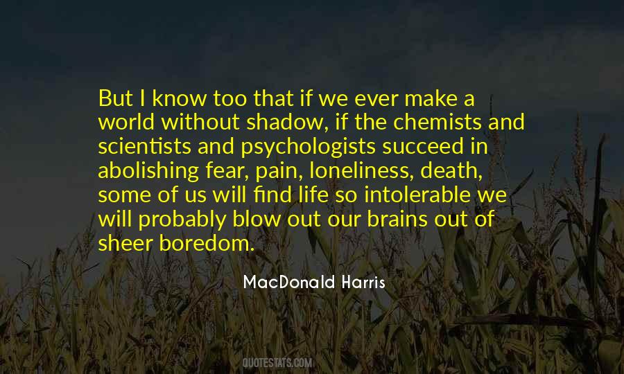 Fear Loneliness Quotes #1679989