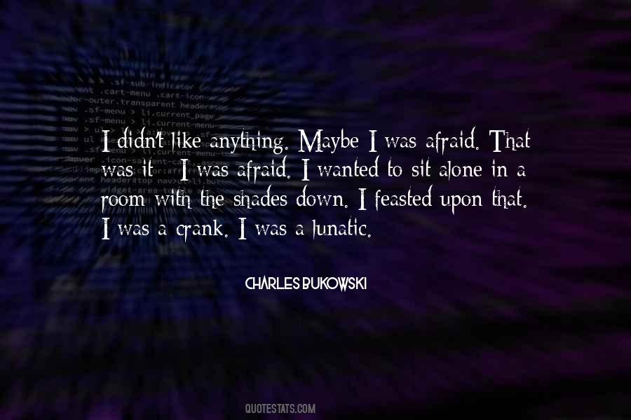 Fear Loneliness Quotes #68194