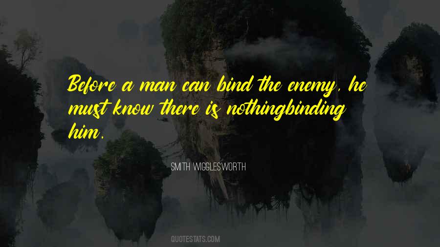 If You Know The Enemy And Know Yourself Quotes #518905