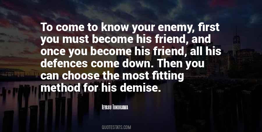 If You Know The Enemy And Know Yourself Quotes #738226