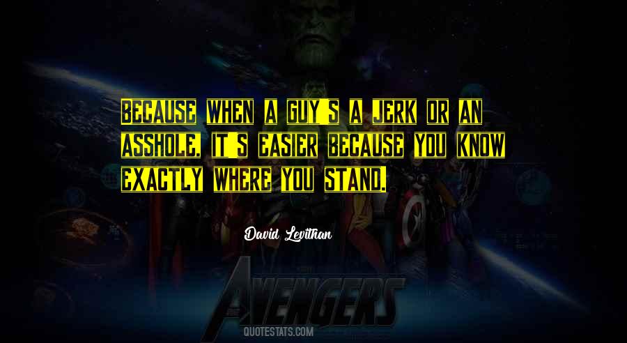 Know Where You Stand With Someone Quotes #344441