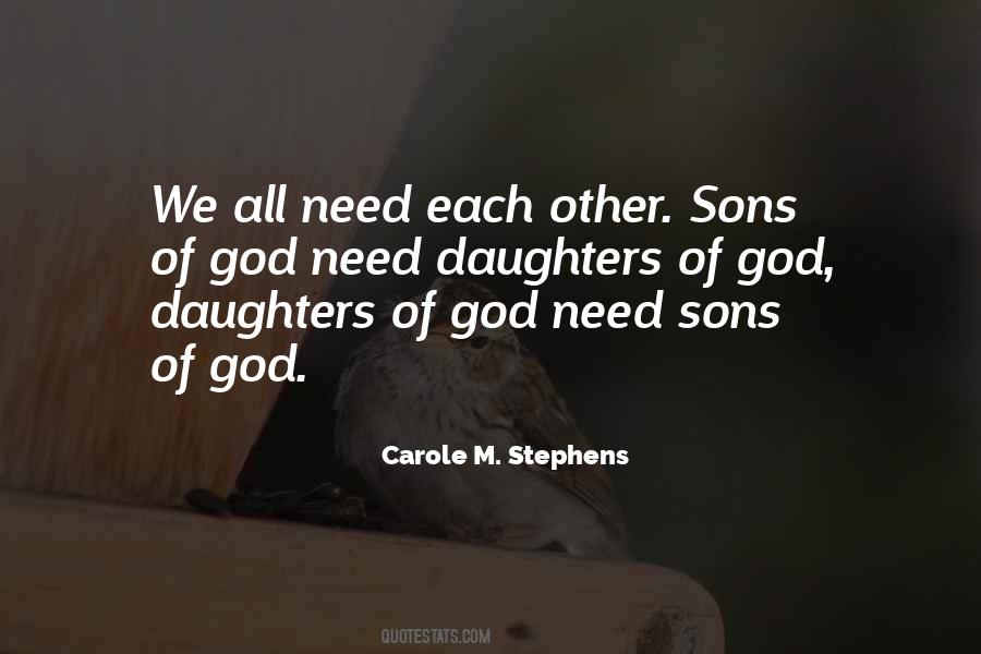 We All Need God Quotes #1109171