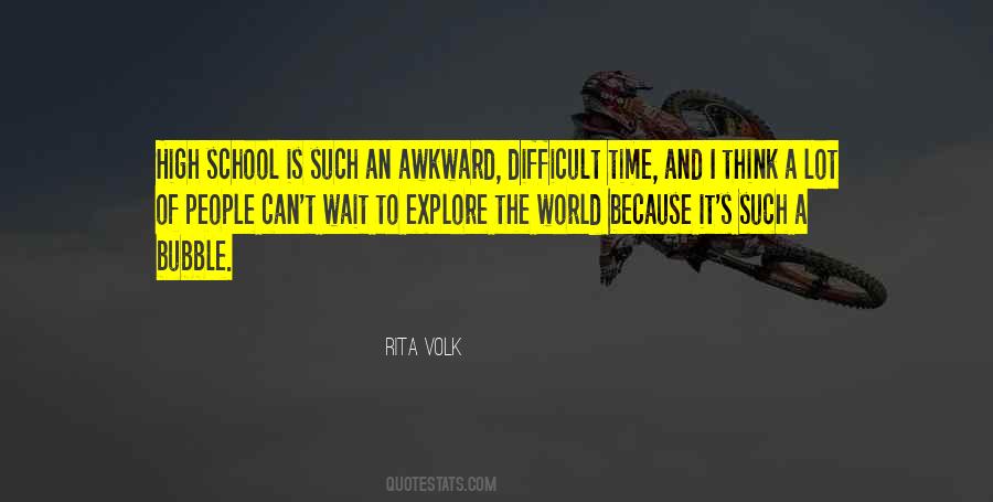 The World Can Wait Quotes #1476587