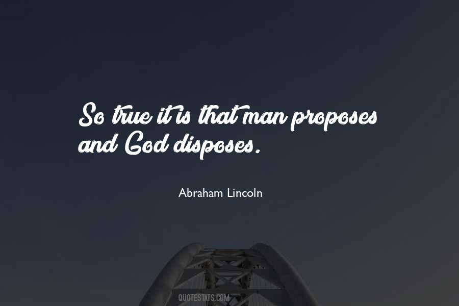 Proposes God Disposes Quotes #923588