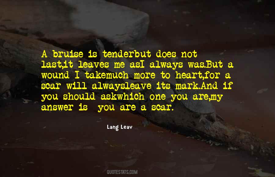Wound And Scar Quotes #1031185