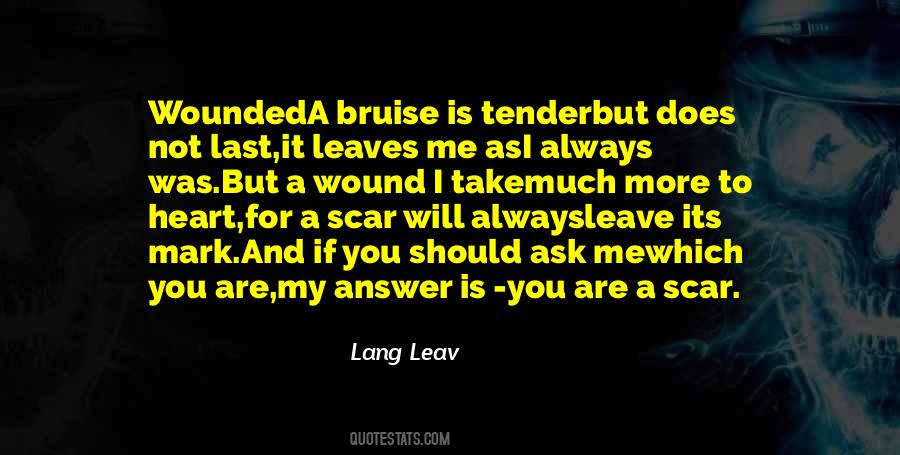Wound And Scar Quotes #1681993