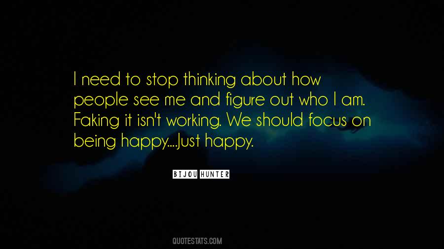 Focus On Being Happy Quotes #1638322