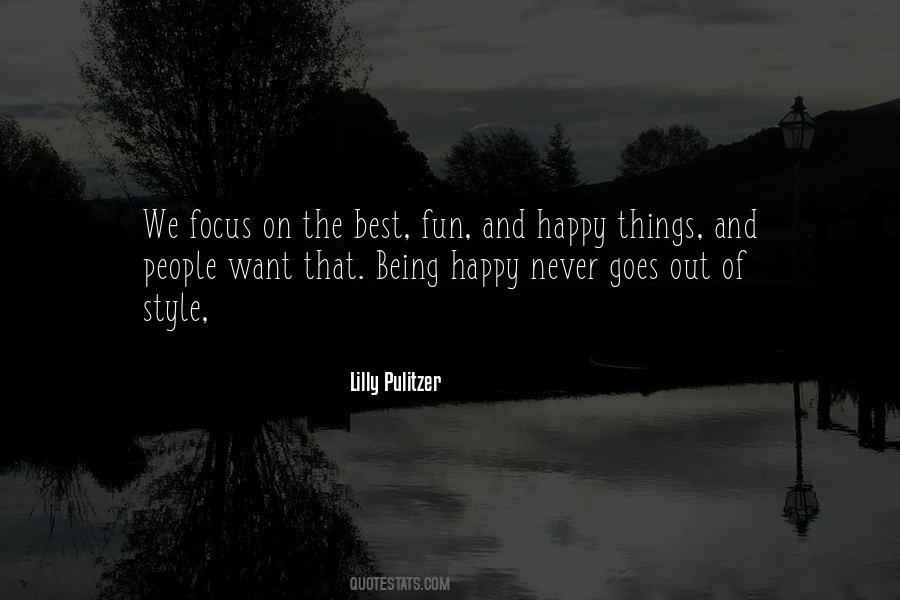 Focus On Being Happy Quotes #1824177