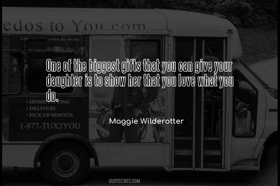 Show Your Daughter Quotes #1852407