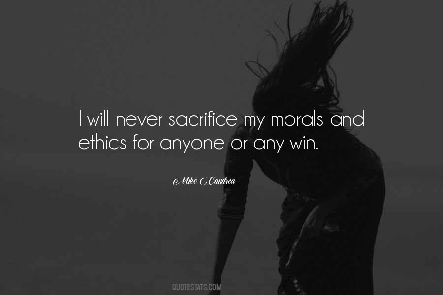 Never Sacrifice Yourself Quotes #1365557