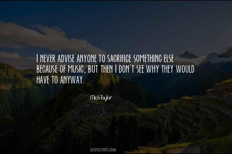 Never Sacrifice Yourself Quotes #1698045