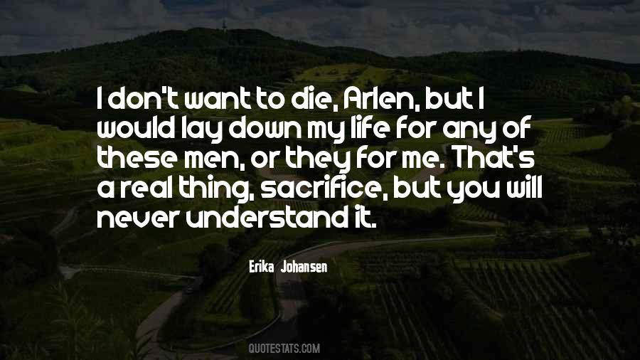 Never Sacrifice Yourself Quotes #901577