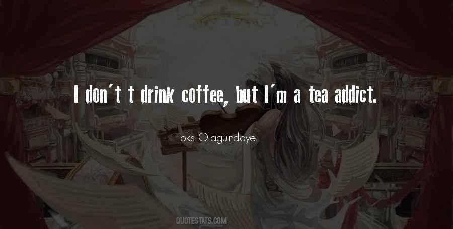 Drink Coffee Quotes #1579888