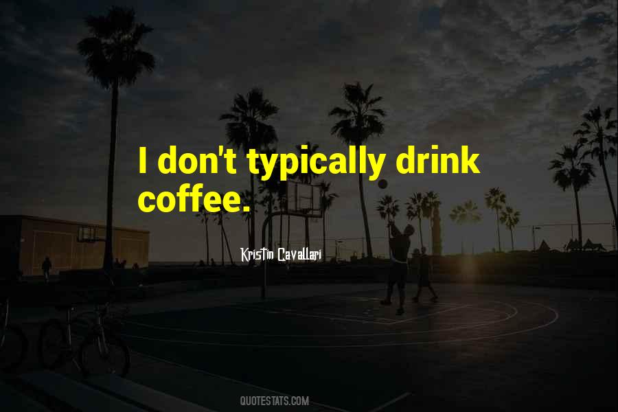 Drink Coffee Quotes #748669