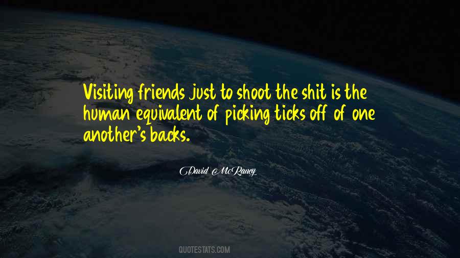 Friends Visiting Quotes #1049610