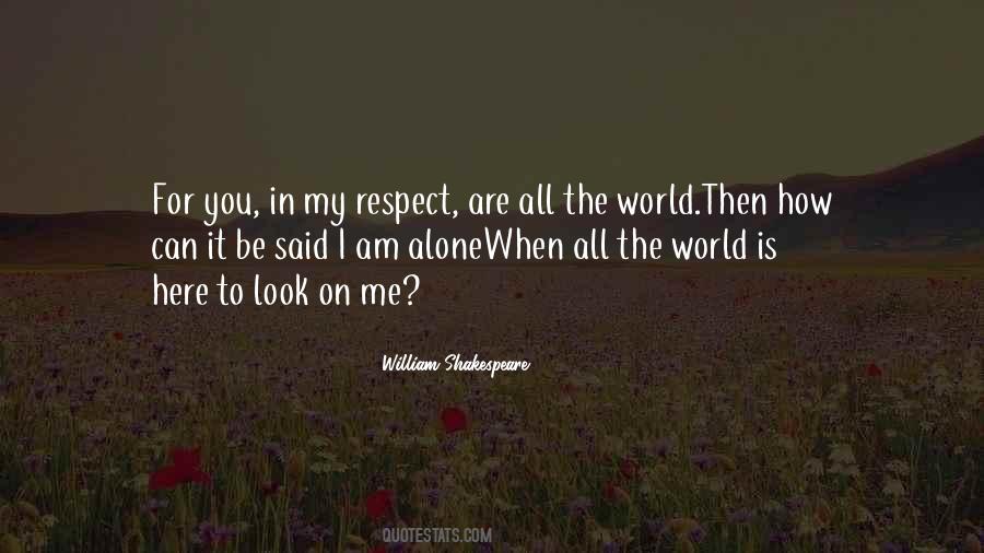 I Respect Me Quotes #1068455