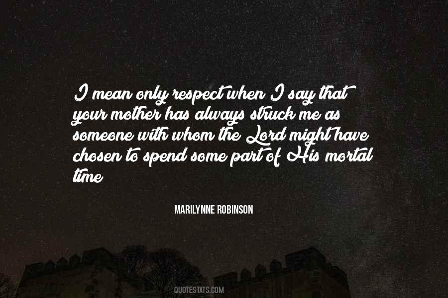 I Respect Me Quotes #1135041