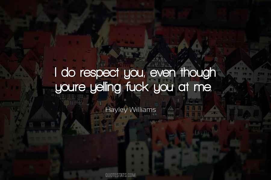 I Respect Me Quotes #1141303