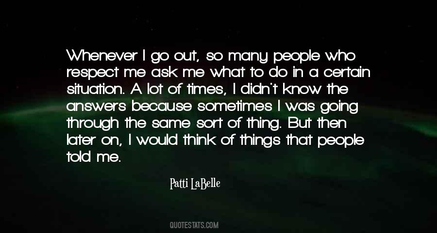 I Respect Me Quotes #1207857
