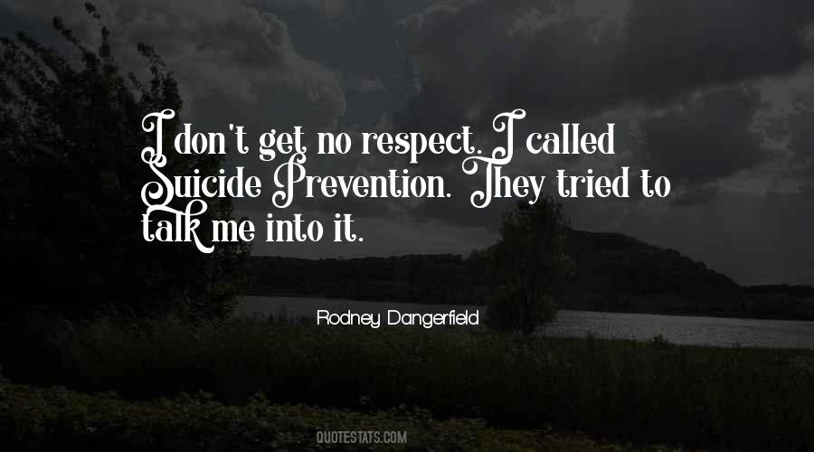 I Respect Me Quotes #1635961