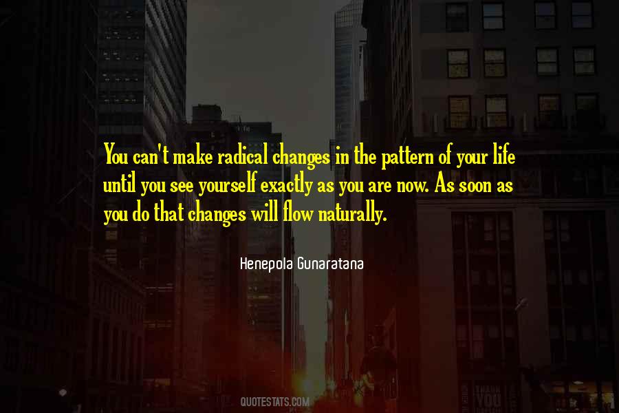 Make Changes In Your Life Quotes #1188661