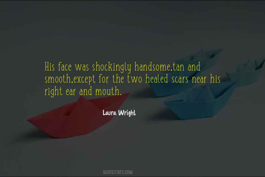 Smooth Face Quotes #1717773