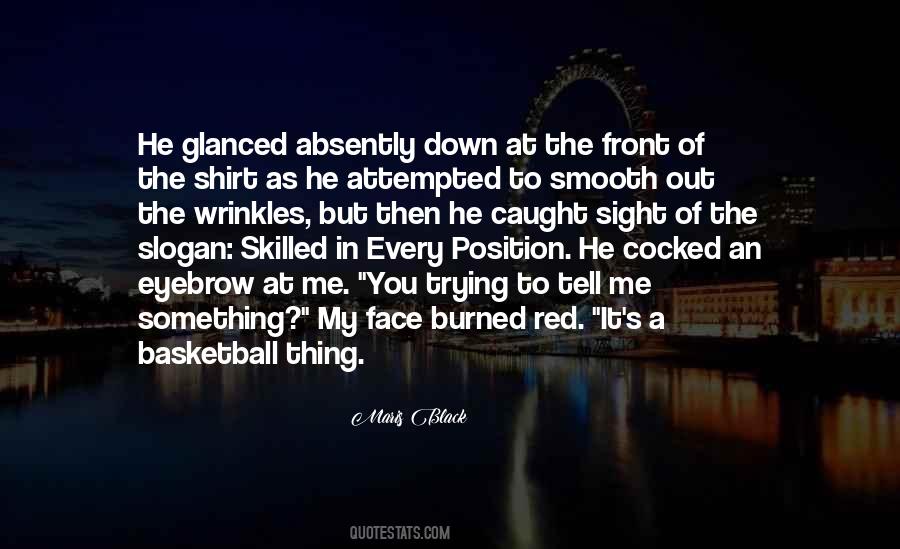 Smooth Face Quotes #880102
