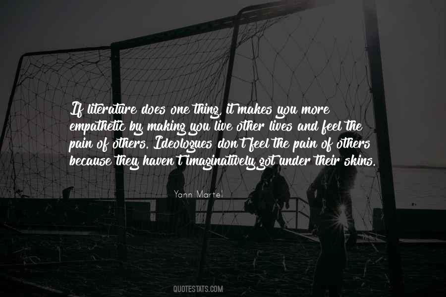 Feel The Pain Of Others Quotes #904349