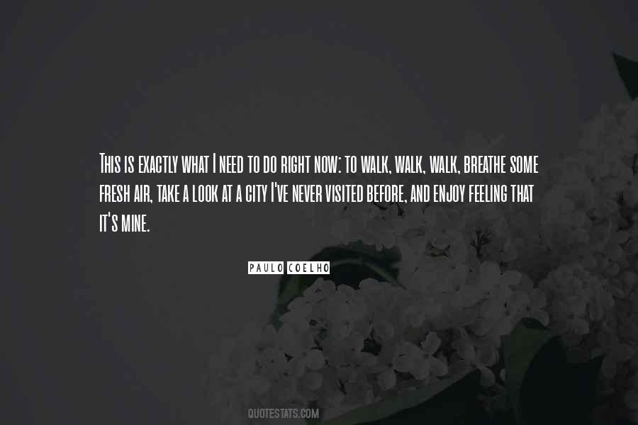 Enjoy The Fresh Air Quotes #1550437