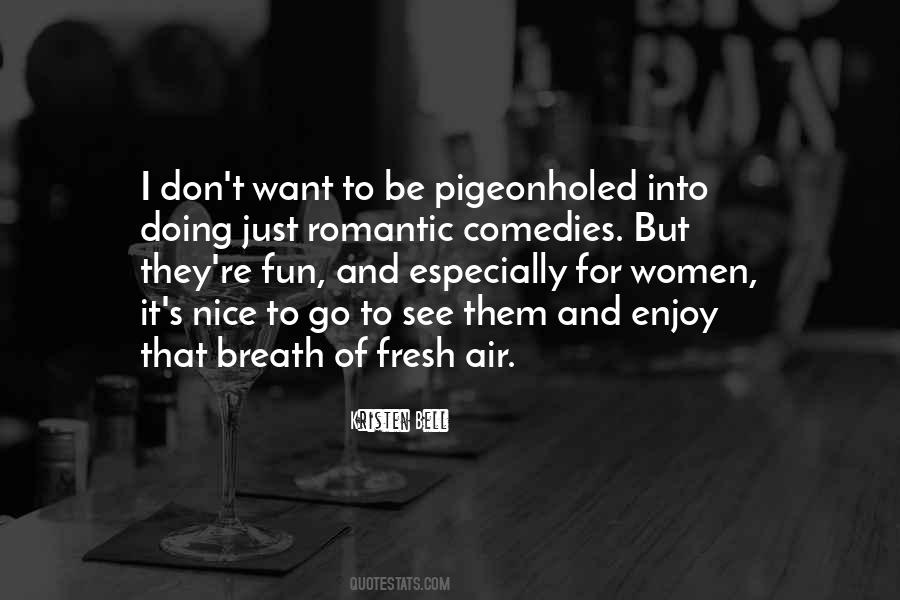 Enjoy The Fresh Air Quotes #95995