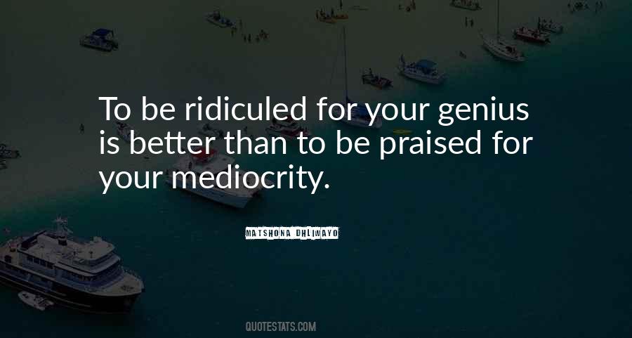 Quotes Mediocrity Quotes #165873