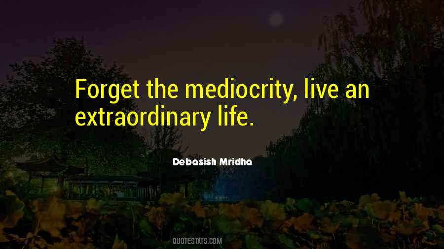 Quotes Mediocrity Quotes #400008