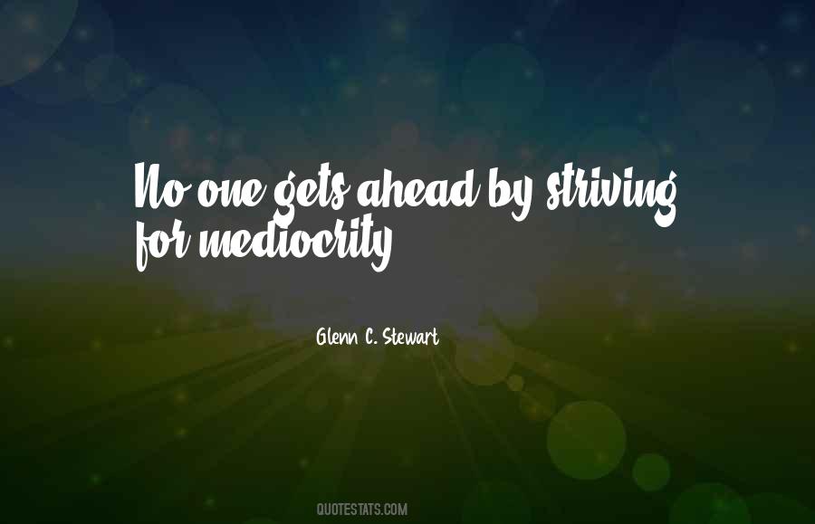 Quotes Mediocrity Quotes #824851