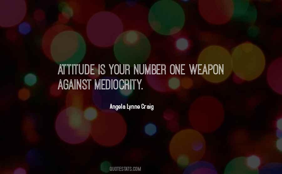 Quotes Mediocrity Quotes #922597