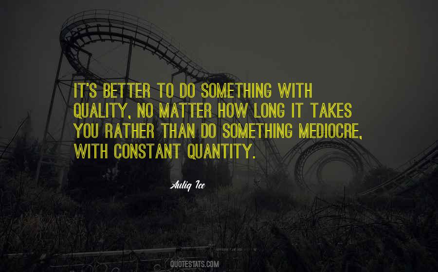 Quotes Mediocrity Quotes #96574