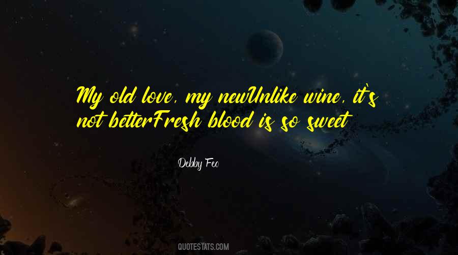New Blood Quotes #1219015