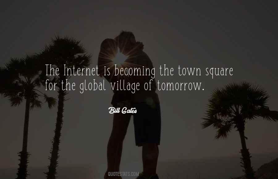 Quotes About The Global Village #502090 Quotes About The Global Village #502090