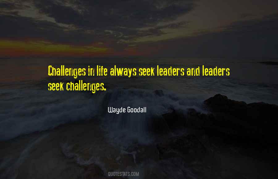 Leadership Challenges Quotes #1672513