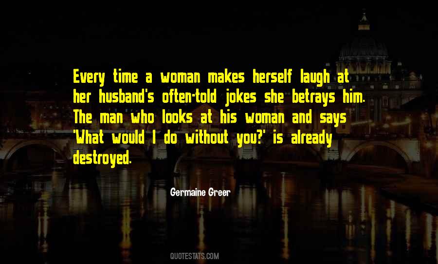 A Man Without A Woman Quotes #1499118