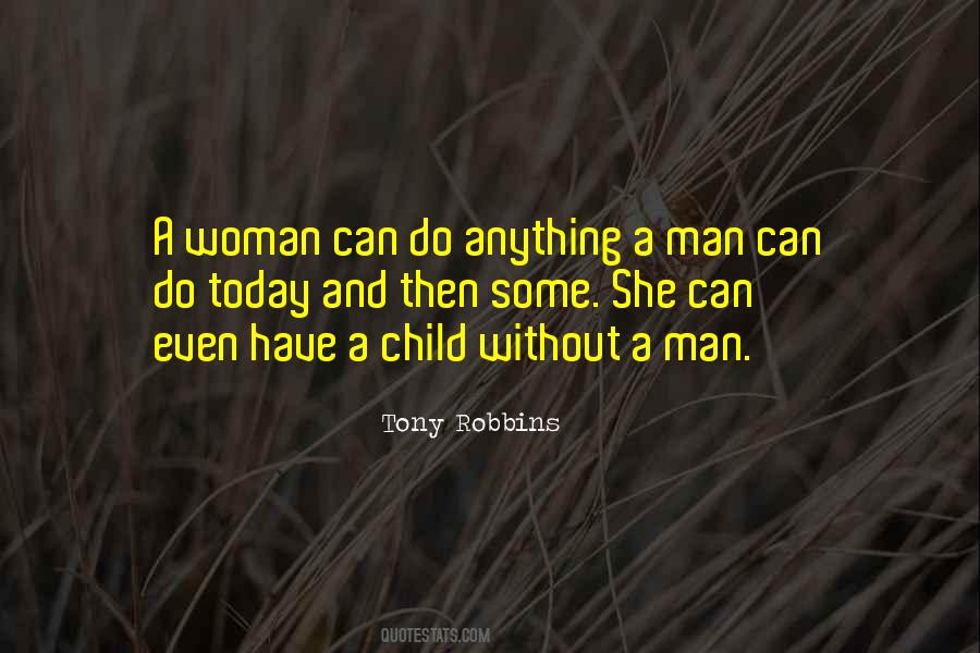 A Man Without A Woman Quotes #1594704