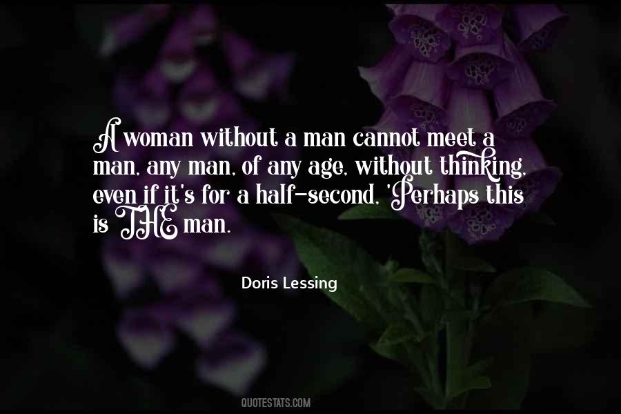 A Man Without A Woman Quotes #715323