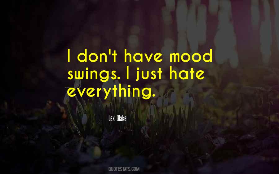 Just Hate Quotes #1733870