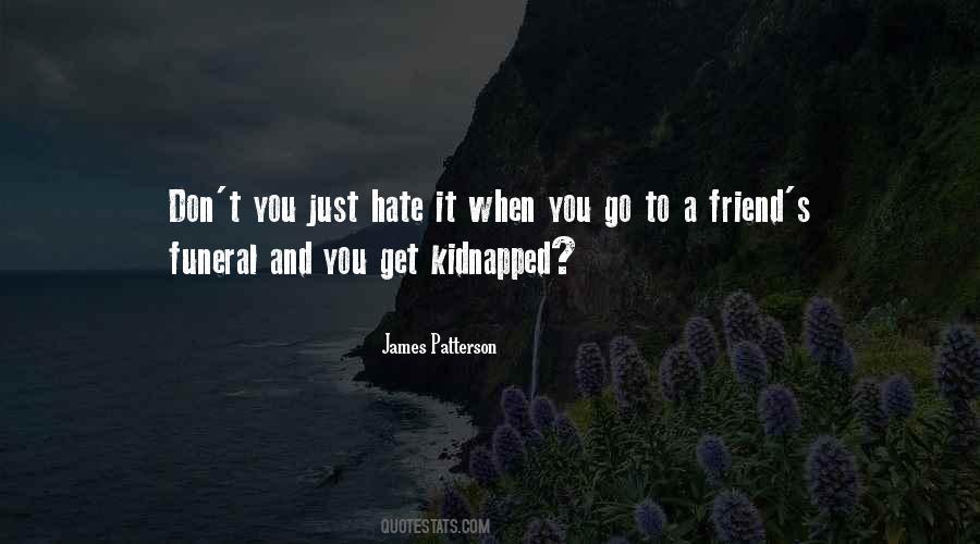 Just Hate Quotes #1740901