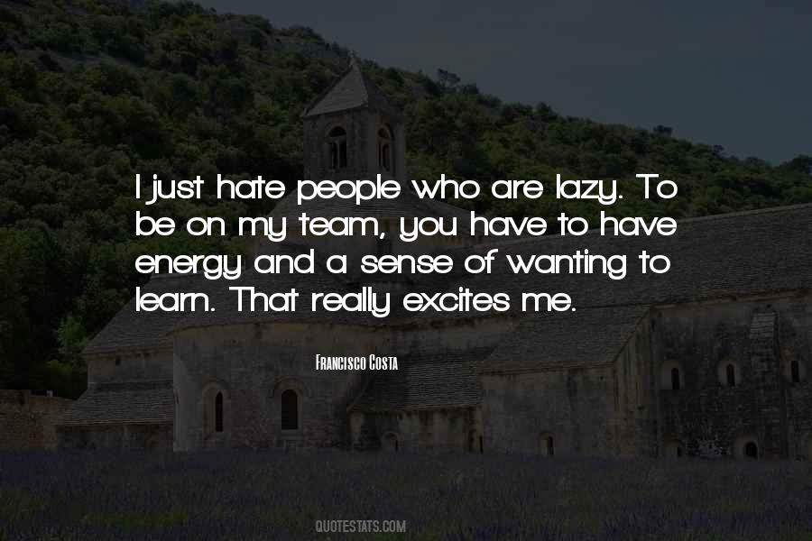 Just Hate Quotes #621897